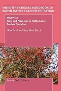 The Handbook of Mathematics Teacher Education: Volume 2 (International Handbook of Mathematics Teacher Education)