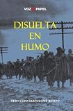 Disuelta En Humo (Spanish Edition) Disuelta En Humo (Spanish Edition)