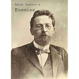 Anton Chekhov - Enemies