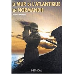 Le Mur De L Atlantique En Normandie
