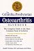   - The Columbia Presbyterian Osteoarthritis Handbook: The Complete Guide to the Most Common Form of Arthritis