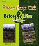 Photoshop CS2 Before & After Makeovers (Before & After Makeovers)