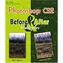 Photoshop CS2 Before & After Makeovers (Before & After Makeovers)