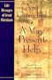 A Very Present Help (The Life Messages of Great Christians Series, 1)