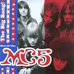 The Big Bang: The Best of the MC5