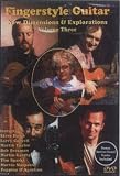 Fingerstyle Guitar - New Dimensions And Explorations - Vol. 3 [1994] [DVD]