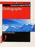 Revue Vuibert  / Orthographe. Concours de catégories C et B