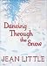 Dancing Through the Snow (Hardcover) by Jean Little