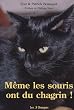 Meme les souris ont du chagrin !