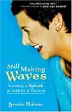 Still Making Waves: Creating A Splash In Midlife & Beyond