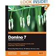 Domino 7 Lotus Notes Application Development: Writing and upgrading applications for the...