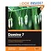 Domino 7 Lotus Notes Application Development: Writing and upgrading applications for the latest Lotus Notes Domino Platform