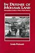 In Defense of Mohawk Land: Ethnopolitical Conflict in Native North America (Suny Series in Ethnicity and Race in American Life)