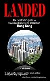 Landed: The expatriate's guide to buying and renovating property in Hong Kong