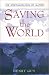 Saving the World: The Spritualization of Matter