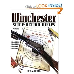 Winchester Slide-Action Rifles: volumes i & ii (Winchester Classics)
