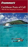 Frommer's Caribbean Ports of Call (Frommer's Complete)