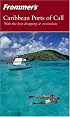 Frommer's Caribbean Ports of Call (Frommer's Complete)