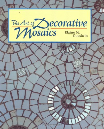 The Art of Decorative Mosaics