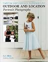 Lighting and Exposure Techniques for Outdoor and Location Portrait Photography