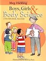 Boys, Girls & Body Science: A First Book About Facts of Life