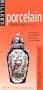 Miller's: Porcelain: Antiques Checklist (Miller's Antiques Checklists)