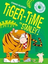 Tiger-time for Stanley (Strange Relations)