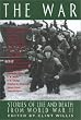 The War : Stories of Life and Death from World War II