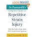 Dr. Pascarelli's Complete Guide to Repetitive Strain Injury: What You Need to Know About RSI and Carpal Tunnel Syndrome