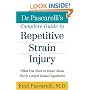Dr. Pascarelli's Complete Guide to Repetitive Strain Injury: What You Need to Know about RSI and Carpal Tunnel Syndrome