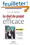 Le chef de projet efficace : 12 bonnes pratiques pour une d�marche d'entrepreneur