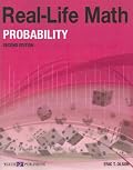 Real-Life Math for Probability, Grade 9-12 (Real-Life Math (Walch Publishing))