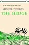 The Hedge (Twentieth-Century Continental Fiction)