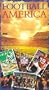 Football America [VHS]