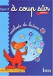 � coup s�r : M�thode de lecture, cycl...