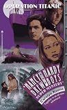 Operation: Titanic (Nancy Drew and Hardy Boys Super Mysteries #35)