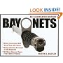 Bayonets - An Illustrated History