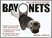 Search Our Specialty Mall : Bayonets - An Illustrated History