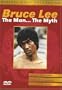 Bruce Lee:The Man the Myth