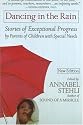 Dancing In The Rain: Stories Of Exceptional Progress