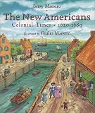 The New Americans : Colonial Times, 1620-1689