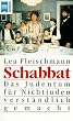 Schabbat. Das Judentum f�r Nichtjuden verst�ndlich gemacht.