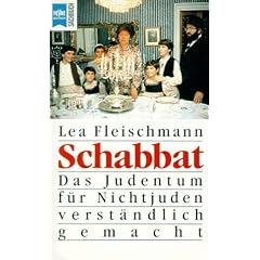 Schabbat. Das Judentum f�r Nichtjuden verst�ndlich gemacht.