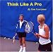  : Think Like a Pro
