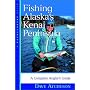 Fishing Alaska's Kenai Peninsula: A Complete Angler's Guide