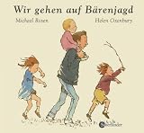 Wir gehen auf B&auml;renjagd - Helen Oxenbury