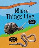 Where Things Live (Ways into Science)