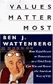 Values Matter Most: How Republicans, or Democrats, or a Third Party Can Win and Renew the American Way of Life