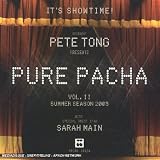 Revue Pete Tong  / Pure Pacha: Summer Season 2005