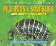 Nature Close-Up - Pill Bugs & Sow Bugs and Other Custaceans